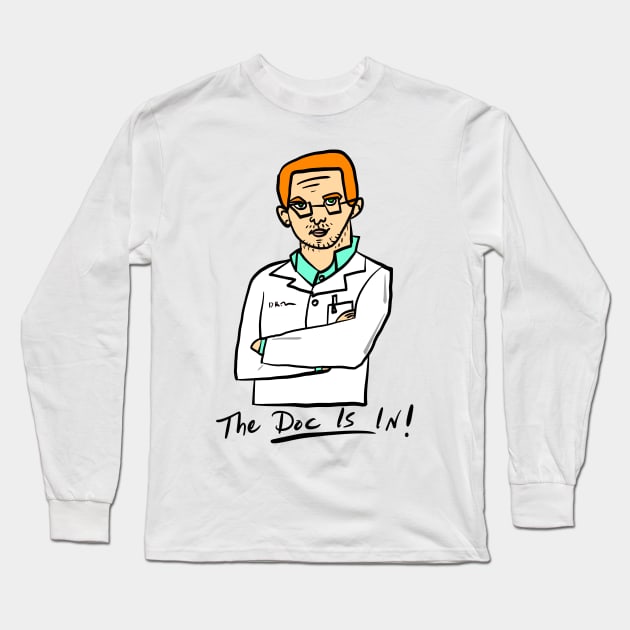 The Doc is In - 4 Long Sleeve T-Shirt by FabintheLab